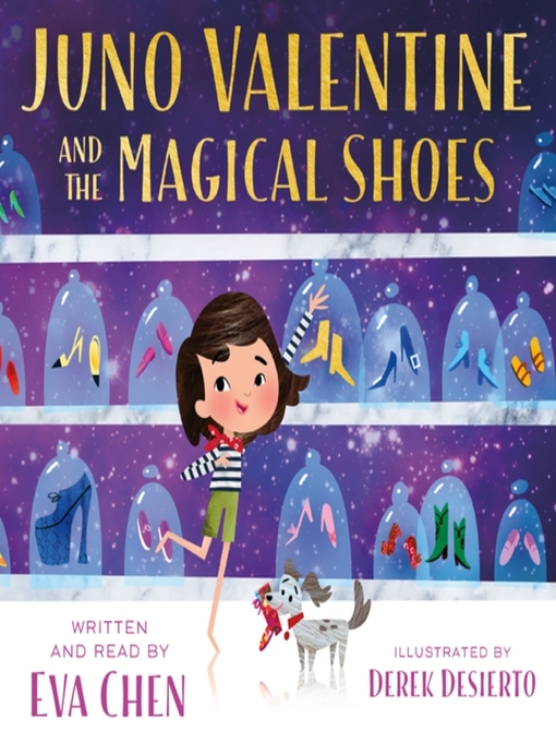 Title details for Juno Valentine and the Magical Shoes by Eva Chen - Available